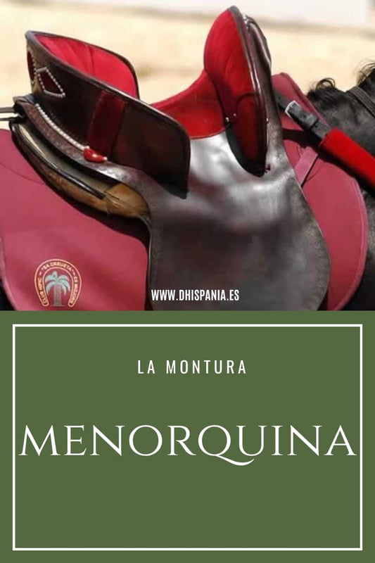 Montura menorquina - Tradición ecuestre de Menorca D'Hispania