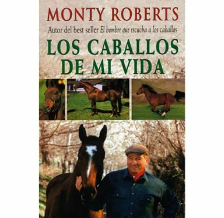 LIBRO: LOS CABALLOS DE MI VIDA (MONTY ROBERTS) - Tienda Hípica Online | D’Hispania ®