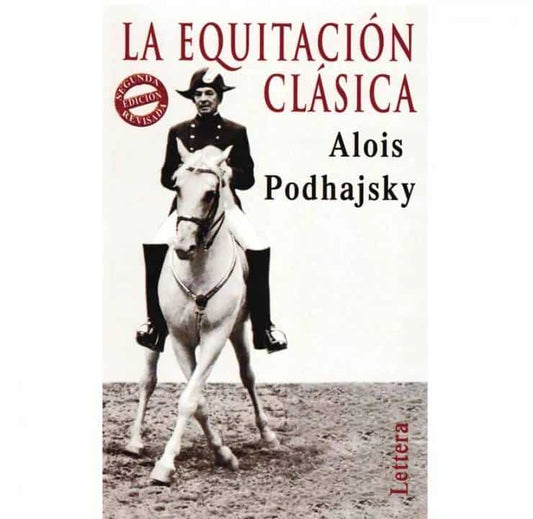 La Equitación 2ª Edición - Alois Podhajsky - Tienda Hípica Online | D’Hispania ®